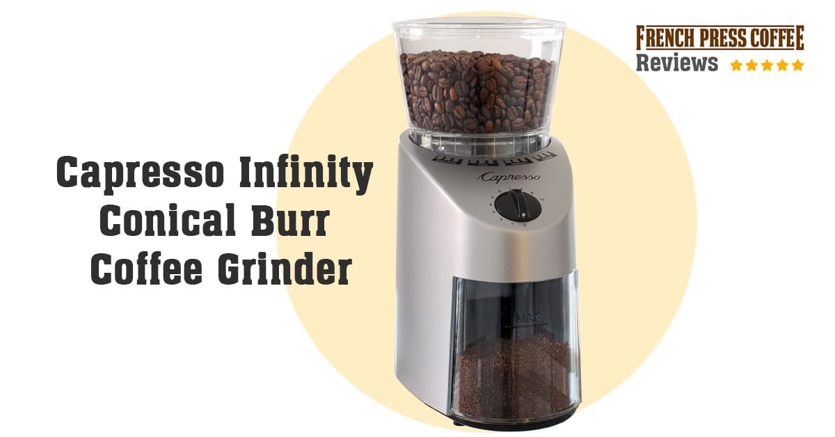 Capresso Infinity Conical Burr Grinder Review - Budgetable Pick
