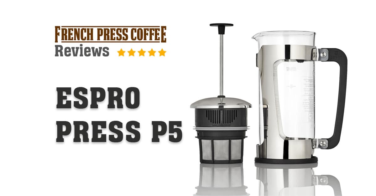 Espro Press P5 Review