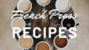 3 best French Press Recipes you MUST try